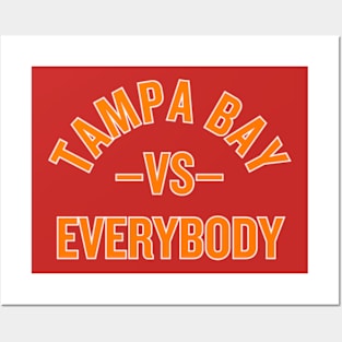 Tampa Bay vs. Everybody! Posters and Art